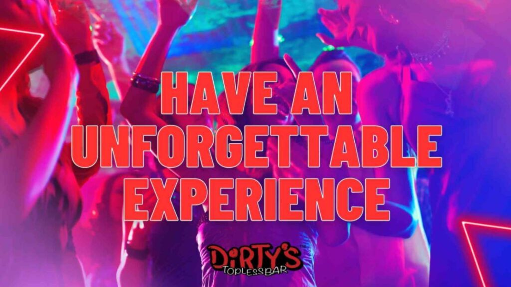 HAVE an unforgettable experience