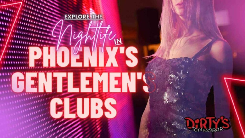 Phoenix's gentlemen's clubs