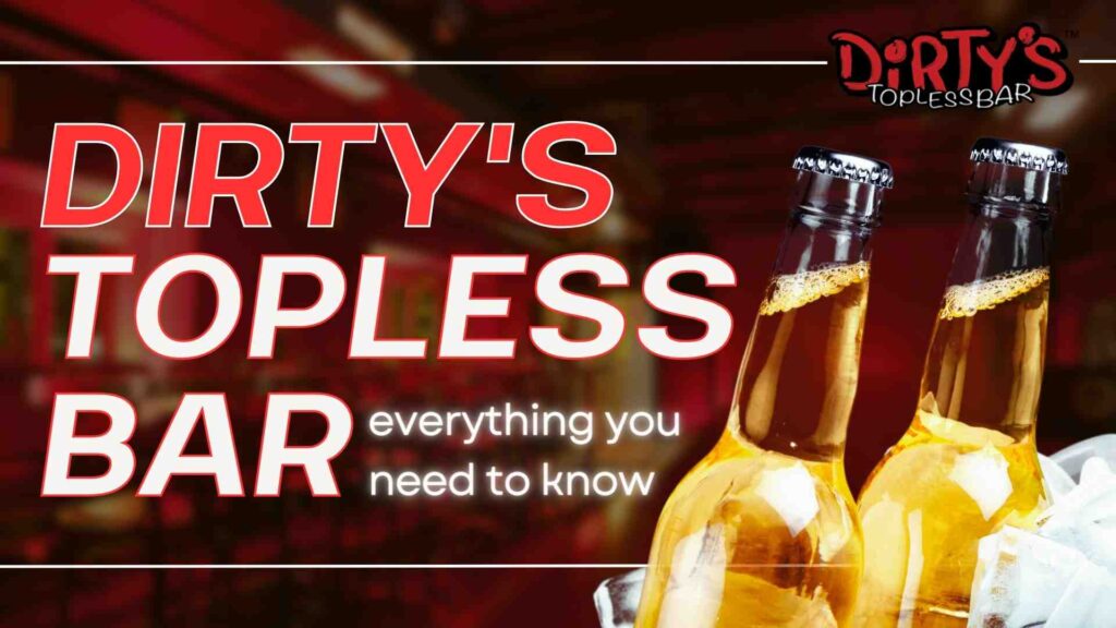 Dirty's Topless Bar